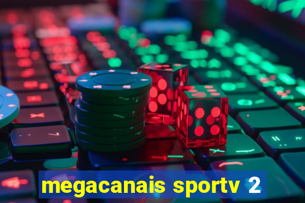 megacanais sportv 2